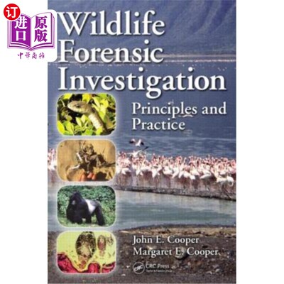 海外直订Wildlife Forensic Investigation: Principles and Practice 野生动物法医调查：原则与实践