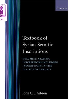 海外直订Textbook of Syrian Semitic Inscriptions: II. Ara... 叙利亚闪米特文字教科书:2。阿拉姆语铭文