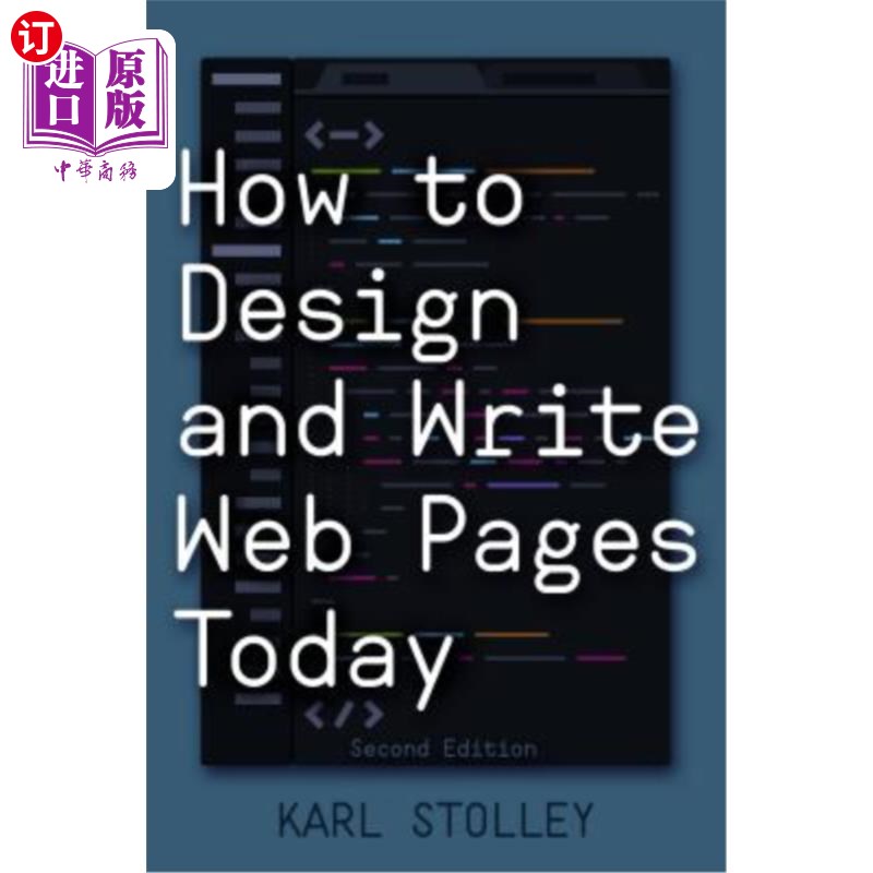海外直订How to Design and Write Web Pages Today 如何设计和编写网页