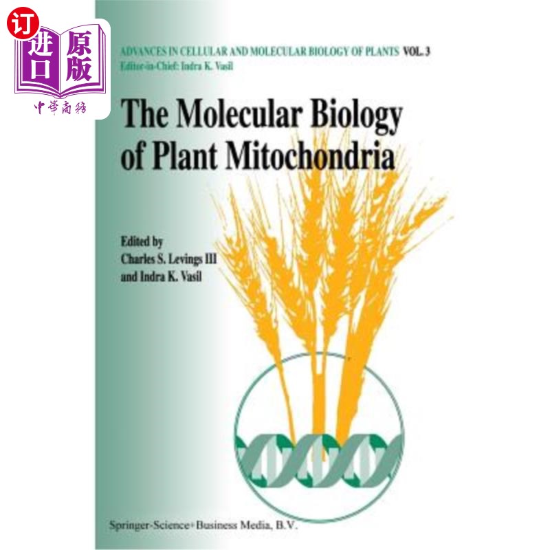海外直订The Molecular Biology of Plant Mitochondria 植物线粒体的分子生物学