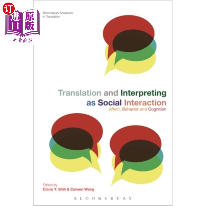海外直订Translation and Interpreting as Social Interaction: Affect, Behavior and Cogniti 翻译与口译作为一种社会互动