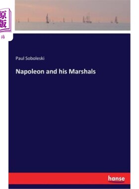 海外直订Napoleon and his Marshals 拿破仑和他的元帅们