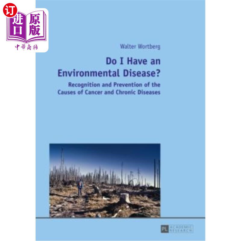 海外直订医药图书Do I Have an Environmental Disease?: Recognition and Prevention of the Causes of 我有环境疾病吗?:认