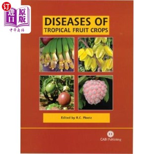 海外直订Diseases of Tropical Fruit Crops 热带水果作物病害