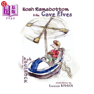海外直订Noah Ramsbottom and the Cave Elves 诺亚·拉姆斯伯顿和洞穴精灵