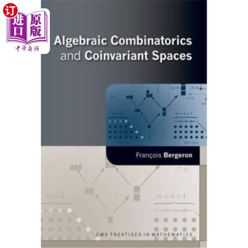海外直订Algebraic Combinatorics and Coinvariant Spaces 代数组合学与余变空间