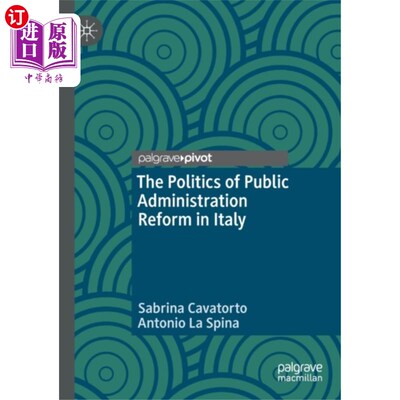 海外直订Politics of Public Administration Reform in Italy 意大利公共行政改革的政治