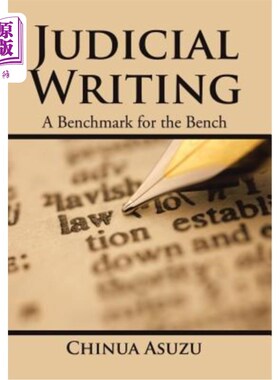 海外直订Judicial Writing: A Benchmark for the Bench 司法写作：法官的基准