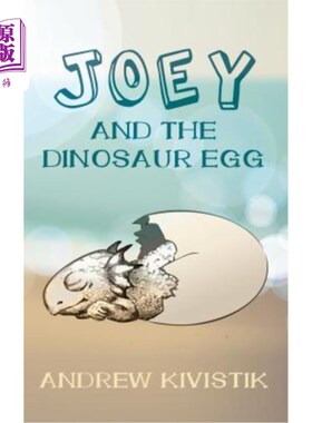 海外直订Joey and the Dinosaur Egg 乔伊和恐龙蛋