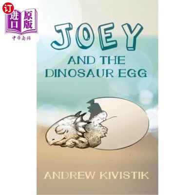 海外直订Joey and the Dinosaur Egg 乔伊和恐龙蛋