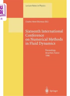 海外直订Sixteenth International Conference on Numerical Methods in Fluid Dynamics: Proce 第十六届流体力学数值方法国际会