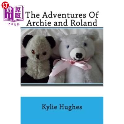 海外直订The Adventures Of Archie and Roland 阿奇和罗兰的冒险