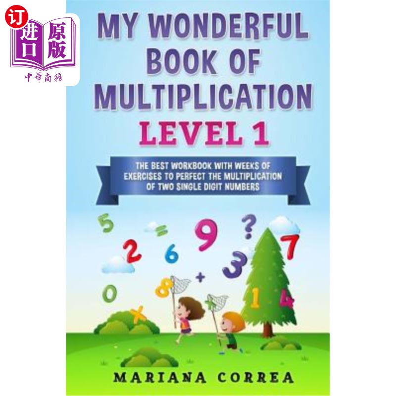 海外直订MY WONDERFUL BOOK Of MULTIPLICATION LEVEL 1: THE BEST WORKBOOK WITH WEEKS OF EXE 我那本关于乘法1级的好书：