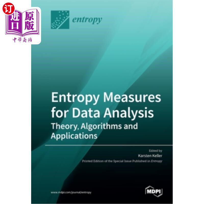 海外直订Entropy Measures for Data Analysis: Theory, Algorithms and Applications 数据分析的熵测度:理论、算法和应用