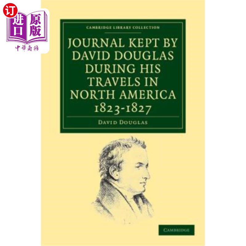 海外直订Journal Kept by David Douglas During His Travels in North America 1823 1827: Tog 1823-1827年，大卫·道
