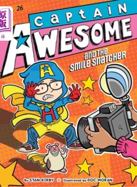 海外直订Captain Awesome and the Smile Snatcher 牛逼队长和微笑掠夺者