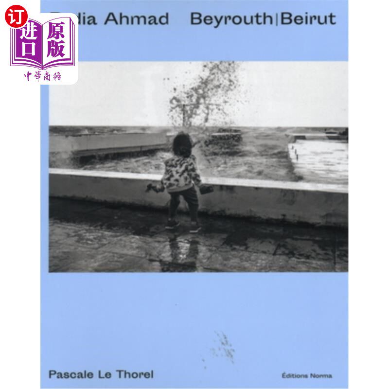 海外直订Fadia Ahmad. Beyrouth - Beirut 法迪亚·艾哈迈德。贝鲁斯 - 贝鲁特