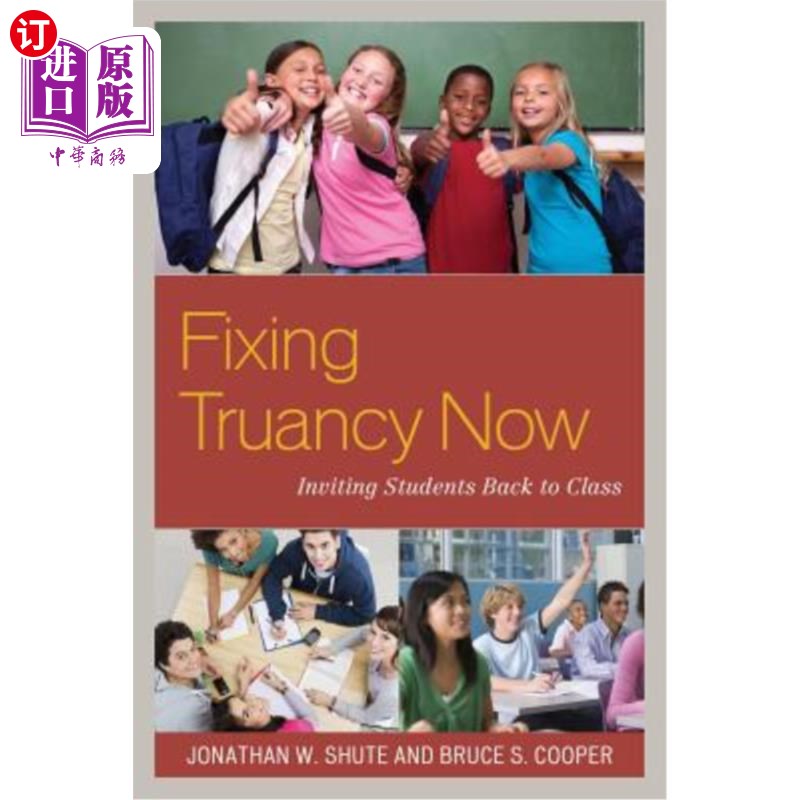 海外直订Fixing Truancy Now: Inviting Students Back to Class 现在解决逃课问题：邀请学生重返课堂
