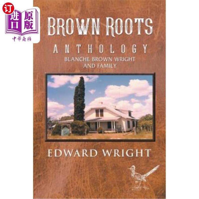 海外直订Brown Roots: Anthology Blanche Brown Wright and Family 棕色根：选集布兰奇·布朗·赖特和家庭