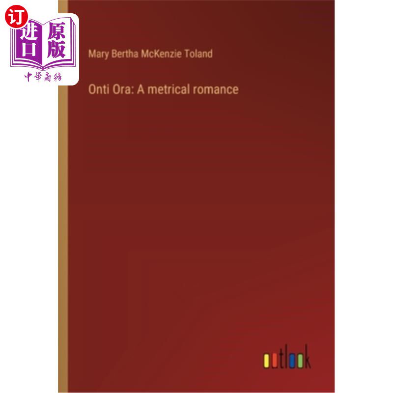 海外直订Onti Ora: A metrical romance Onti Ora：格律浪漫