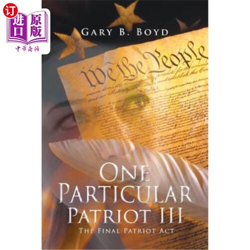 海外直订One Particular Patriot III: The Final Patriot ACT 一个特殊的爱国者III:最终的爱国者法案