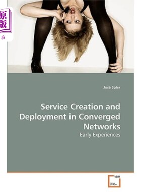 海外直订Service Creation and Deployment in Converged Networks 融合中的服务创建与部署