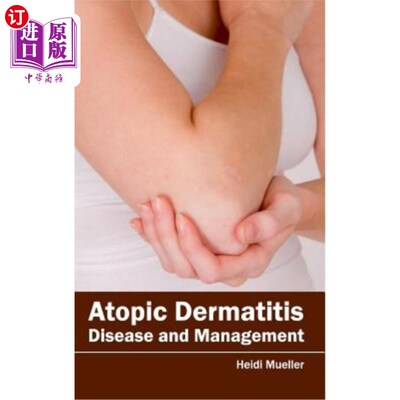 海外直订医药图书Atopic Dermatitis: Disease and Management 特应性皮炎：疾病与管理