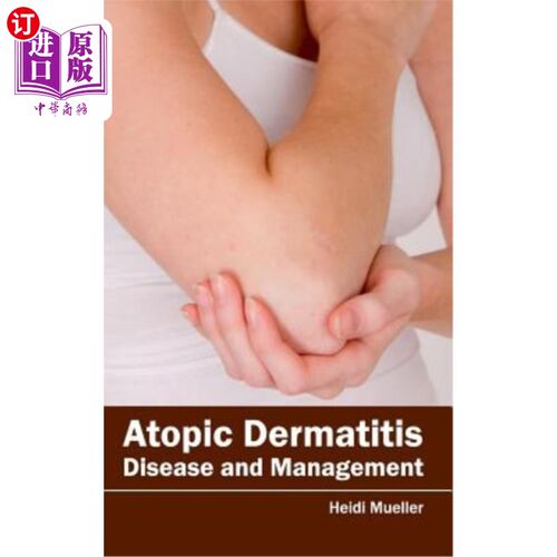 海外直订医药图书Atopic Dermatitis: Disease and Management 特应性皮炎：疾病与管理