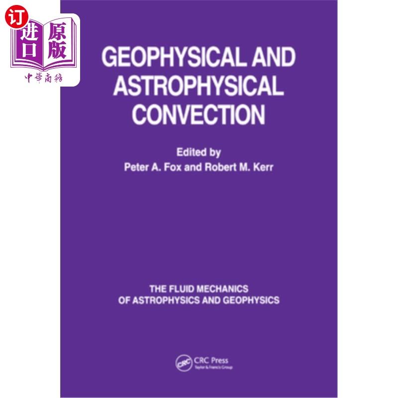 海外直订医药图书Geophysical & Astrophysical Convection 地球物理和天体物理对流