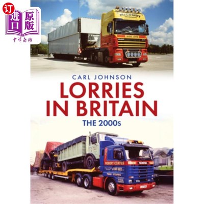 海外直订Lorries in Britain: The 2000s 货车在英国：2000年代