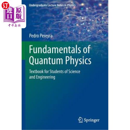 海外直订Fundamentals of Quantum Physics: Textbook for Students of Science and Engineerin 量子物理基础：理工科学生教材