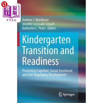 海外直订Kindergarten Transition and Readiness: Promoting Cognitive, Social-Emotional, an 幼儿园转型与准备：促进认知