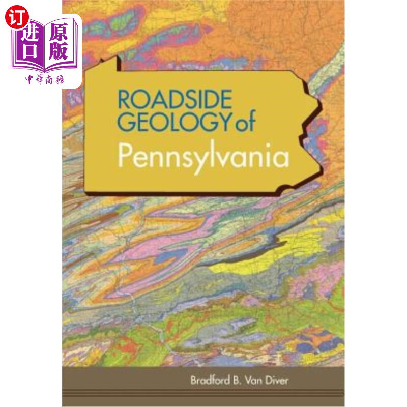 海外直订Roadside Geology of Pennsylvania (Roadside Geology Series) 宾夕法尼亚州路边地质（路边地质系列）