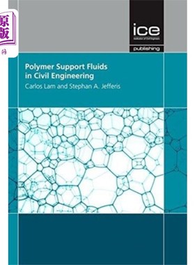 海外直订Polymer Support Fluids in Civil Engineering 土木工程中的聚合物支撑流体