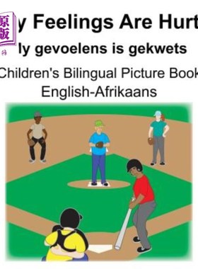 海外直订English-Afrikaans My Feelings Are Hurt/My gevoelens is gekwets Children's Biling 英语南非荷兰语我的感情受到