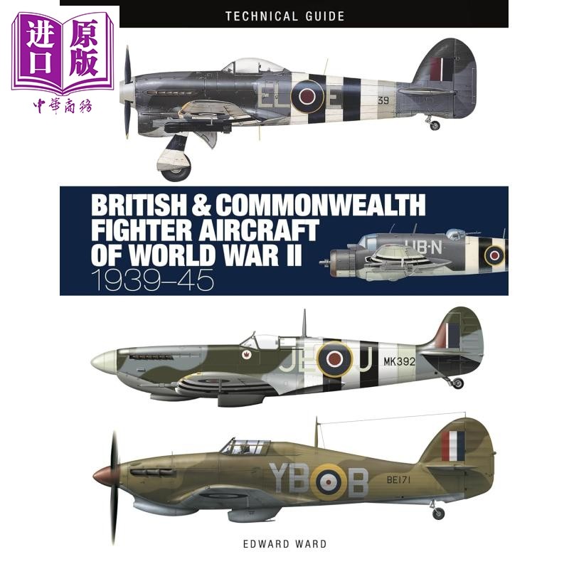二战英联邦战斗机 British and Commonwealth Fighter Aircraft of World War II 英文原版 Edward Ward 军事科普【中商原版?
