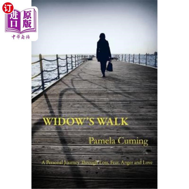 海外直订医药图书Widow's Walk: A Personal Journey Through Loss, Fear, Anger and Love 寡妇之路:一个人的旅程，通过失去