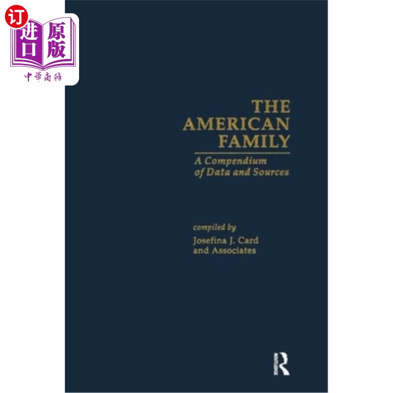 海外直订The American Family: A Compendium of Data and Sources 《美国家庭:数据和来源概要》