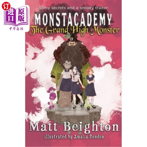 海外直订The Grand High Monster: A (Dyslexia Adapted) Monstacademy Mystery The Grand High Monster: A