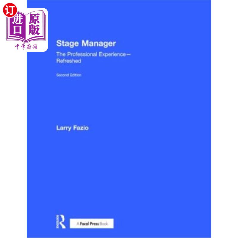 海外直订Stage Manager: The Professional Experience--Refreshed 舞台经理：专业体验——焕然一新