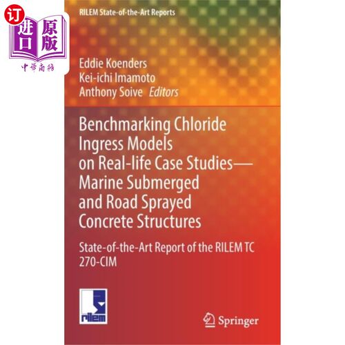 海外直订Benchmarking Chloride Ingress Models on Real-lif... 基于实际案例研究的氯化物进入模型的基准-海洋淹没和道路喷