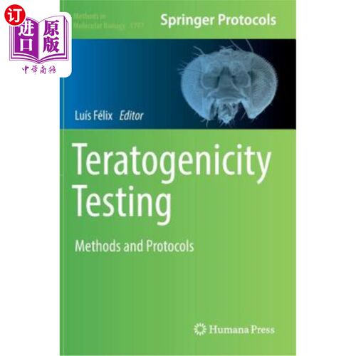 海外直订医药图书Teratogenicity Testing: Methods and Protocols 致畸性检测:方法和协议