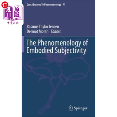 海外直订The Phenomenology of Embodied Subjectivity 《具身主体性现象学