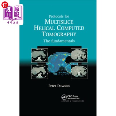 海外直订医药图书Protocols for Multislice Helical Computed Tomography: The Fundamentals 多层螺旋计算机断层扫描协议: