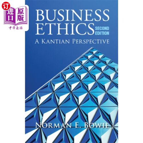 海外直订Business Ethics: A Kantian Perspective 商业伦理:康德的视角