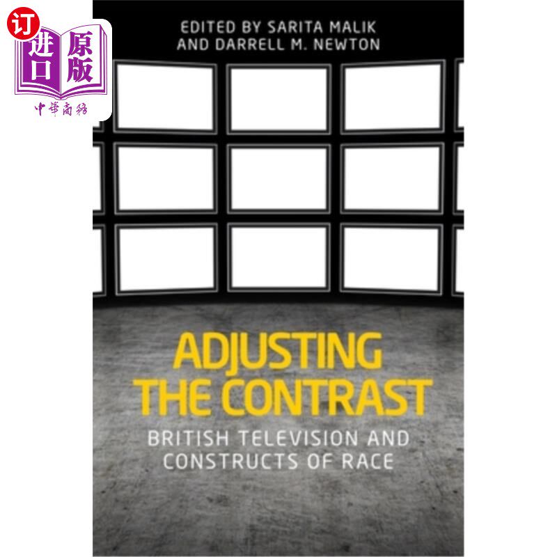海外直订Adjusting the Contrast: British Television and Constructs of Race 调整对比：英国电视和种族结构