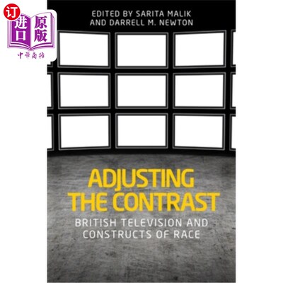 海外直订Adjusting the Contrast: British Television and Constructs of Race 调整对比：英国电视和种族结构