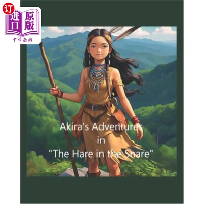 海外直订Akira's Adventures: The Hare in the Snare 阿基拉的冒险：陷阱中的野兔