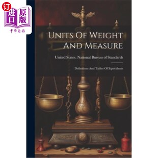 海外直订Units Of Weight And Measure: Definitions And Tables Of Equivalents 重量和计量单位：定义和当量表