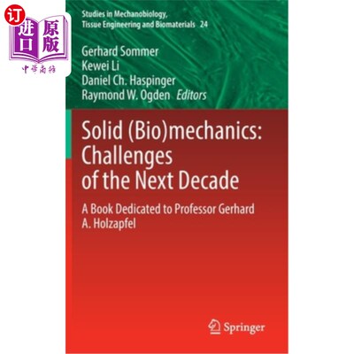 海外直订医药图书Solid (Bio)Mechanics: Challenges of the Next Decade: A Book Dedicated to Profess 固体(生物)力学:未